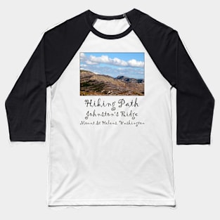 hiking path and mountains at Johnston's Ridge Baseball T-Shirt